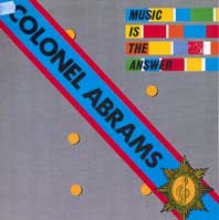 Colonel Abrams - Music is the answer 12-inch